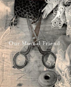 Our Mutual Friend -