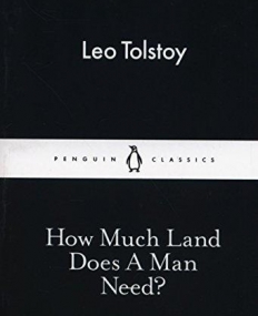 How Much Land Does A Man Need?