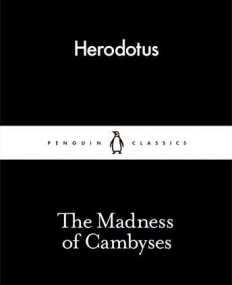 The Madness of Cambyses