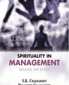 Spirituality in Management: Means or End?