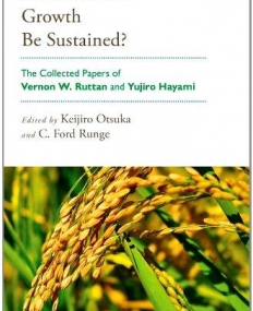 Can Economic Growth Be Sustained?: The Collected Papers of Vernon W. Ruttan and Yujiro Hayami