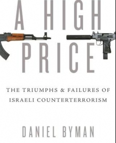 High Price, A: The Triumphs and Failures of i Counterterrorism