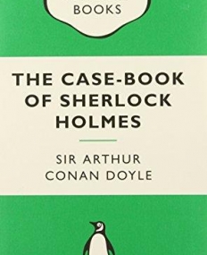 The Case-book of Sherlock Holmes