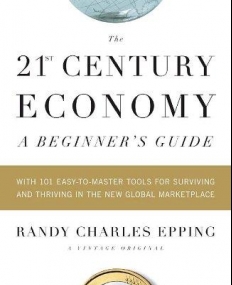 21st Century Economy--A Beginner's Guide