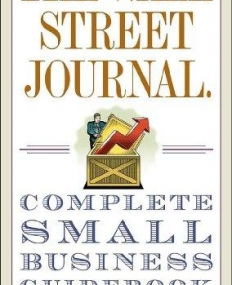 Wall Street Journal. Complete Small Business Guidebook