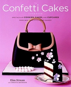 The Confetti Cakes Cookbook