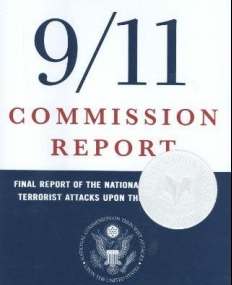 9/11 Commission Report: Final Report of the National Commission on Terrorist Attacks Upon the United States (Indexed Hardcover, Authorized Edition)