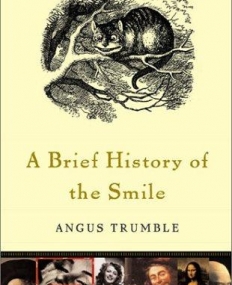 Brief History of the Smile #