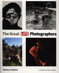 The Great LIFE Photographers