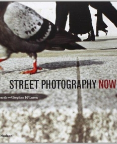 STREET PHOTOGRAPHY NOW