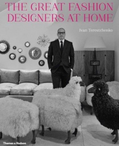 The Great Fashion Designers at Home