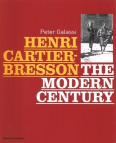 Henri Cartier-Bresson: The Modern Century