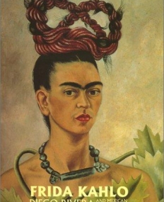 Frida Kahlo Diego Rivera & Mexican Modernism