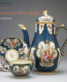 The Art of Worcester Porcelain