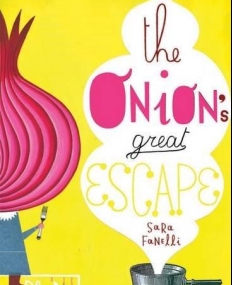 Fanelli, Sara, The Onion’s Great Escape