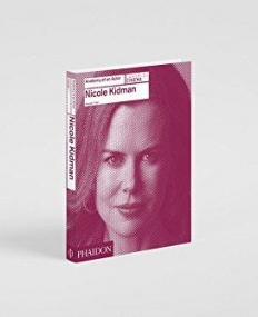 Kidman, Nicole: Anatomy of an Actor (Cahiers du cinéma)