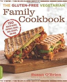 Gluten-Free Vegetarian Family Cookbook