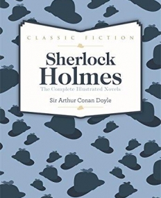 Sherlock Holmes Complete Novels