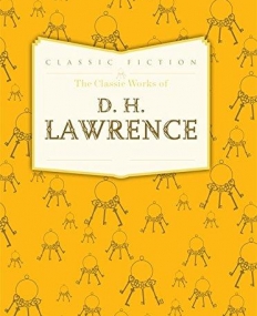 The Classic Works of D. H. Lawrence