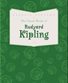 The Classic Works of Rudyard Kipling