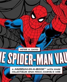 Spider-Man Vault: A Museum-in-a-Book with Rare Collectibles Spun from Marvel's Web