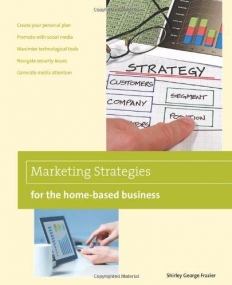 Marketing Strategies for the Home-Based Business,  2nd