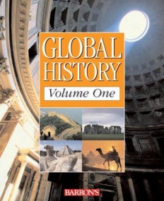 Global History Volume I: The Ancient World to the A