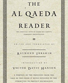 Al Qaeda Reader: The Essential Texts of Osama Bin Laden's Terrorist Organization