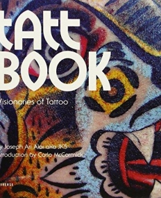 Tatt Book: Visionaries of Tattoo