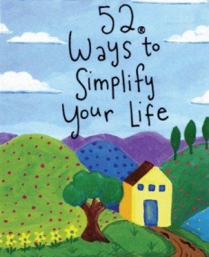 52 Ways to Simplify Your Life