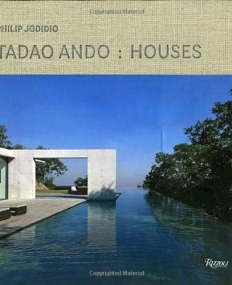 Tadao Ando: Houses