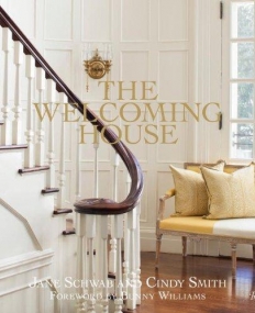 The Welcoming House: The Art of Living Graciously