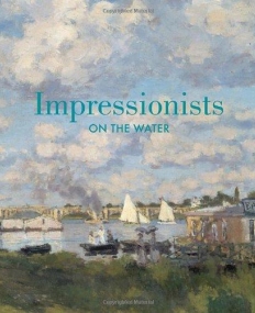 Impressionists on the Water