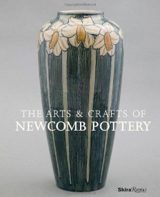 ARTS OF NEWCOMB POTTERY