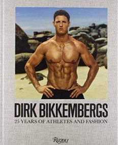 Dirk Bikkembergs: 25 Years of Athletes and Fashion