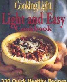 COOKING LIGHT: LIGHT & EASY COOKBOOK