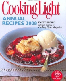 COOKING LIGHT ANNUAL RECIPES 2008