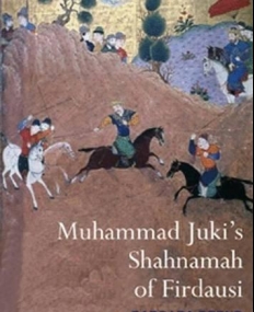 Muhammad Juki's Shahnamah of Firdau