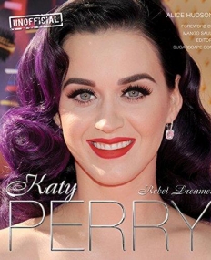 Katy Perry, Rebel Dreamer