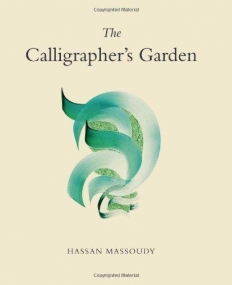 The Calligrapher's Garden