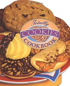 Totally Cookies Cookbook (Totally Cookbooks)