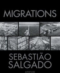 Sebastião Salgado: Migrations