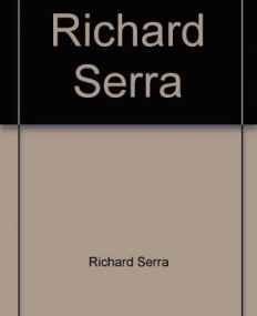 Richard Serra – Props 1969-1987