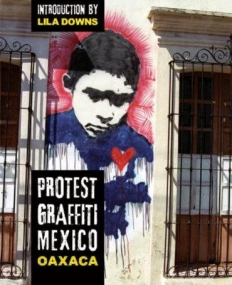 Protest Graffiti Mexico: Oaxaca <<