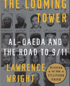 Looming Tower: Al-Qaeda and the Road to 9/11