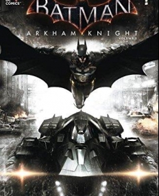 BATMAN ARKHAM KNIGHT TP VOL 01