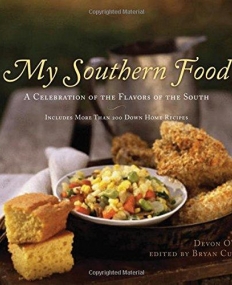 My Southern Food: A Celebration Of The Flavors