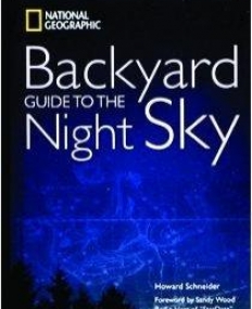 BACKYARD GUIDE TO THE NIGHT SKY