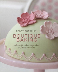 Boutique Baking: Delectable Cakes Cupcakes &