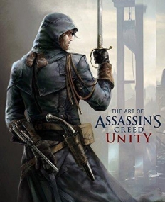 The Art of Assassin's Creed Unity